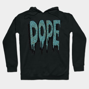 dope Hoodie